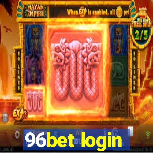 96bet login